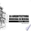 La arquitectura moderna en Mérida