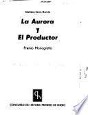 La Aurora y El Productor