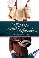 La Biblia Una Aventura Diferente