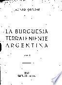 La burguesía terrateniente argentina, capital federal, Buenos Aires, territorios nacionales