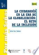 La ciudadanía en la Era de la globalización: el reto de la inclusión