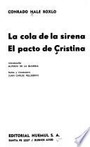 La cola de la sirena ; El pacto de Cristina