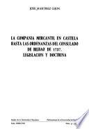 La companía mercantil en Castilla hasta las ordenanzas del Consulado de Bilbao de 1737