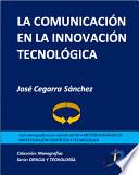 La comunicación en la innovación tecnológica