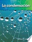 La condensación (Condensation) Guided Reading 6-Pack