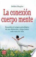 La Conexion Cuerpo Mente = The Bodymind Workbook