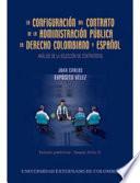 La configuración del contrato de la administración pública en derecho colombiano y español