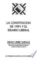 La Constitución de 1991 y el ideario liberal