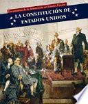 La Constitución de Estados Unidos (U.S. Constitution)