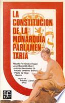 La Constitución de la monarquía parlamentaria