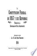 La Constitución Federal de 1857 y sus reformas