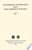 La Constitución y su interpretación por el poder judicial de la federación