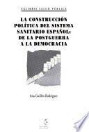 La construcción política del sistema sanitario español