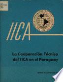 La Cooperacion Tecnica Del Iica en El Paraguay