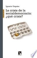 La crisis de la Socialdemocracia ¿qué crisis?