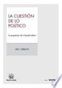 La cuestión de lo político: A propósito de Claude Lefort