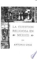 La cuestión religiosa en México