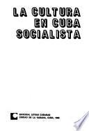 La Cultura en Cuba socialista