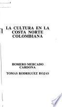 La cultura en la costa norte colombiana
