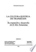 La cultura quichua de transición