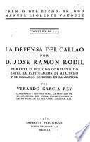 La defensa del Callao por Don José Ramón Rodil ...