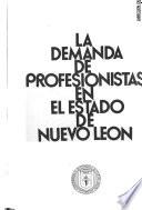 La demanda de profesionistas en el Estado de Nuevo León