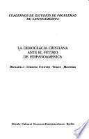 La Democracia cristiana ante el futuro de Hispanoamérica