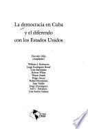 La democracia en Cuba y el diferendo con los Estados Unidos
