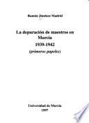 La depuración de maestros en Murcia, 1939-1942