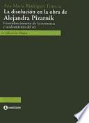 La disolución en la obra de Alejandra Pizarnik