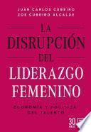 La disrupción del liderazgo femenino
