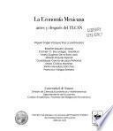 La economía mexicana antes y después del TLCAN