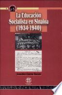 La educación socialista en Sinaloa (1934-1940)