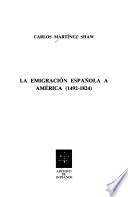 La emigración española a América, 1492-1824