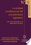 La entidad constitucional del procedimiento legislativo