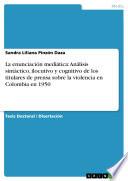 La enunciación mediática: Análisis sintáctico, ilocutivo y cognitivo de los titulares de prensa sobre la violencia en Colombia en 1950