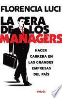 La era de los managers. Hacer carrera en las grandes empresas