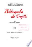 La era de Trujillo: Bibliografìa de Trujillo