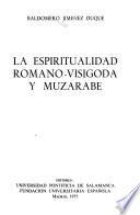 La espiritualidad romano-visigoda y muzárabe