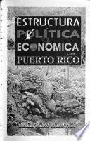La estructura política y económica de Puerto Rico