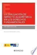 La evaluación de impacto algorítmico en los derechos fundamentales