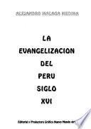 La evangelización del Perú siglo XVI