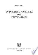 La evolución fonológica del Protonáhuatl