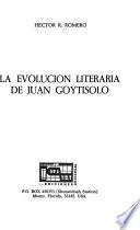 La evolución literaria de Juan Goytisolo