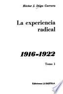 La experiencia radical, 1916-1922