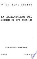 La expropiación del petróleo en México