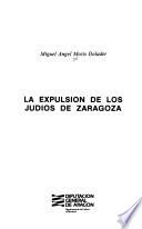 La expulsión de los judios de Zaragoza