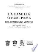 La familia Otomí-Pame del centro de México