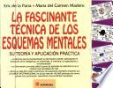 La Fascinante Tecnica De Los Esquemas Mentales / The Fascinating Technique of Mental Diagrams