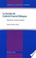 La ficción de Gabriel García Márquez